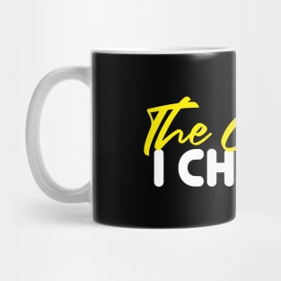 The Chats I Chose Mug